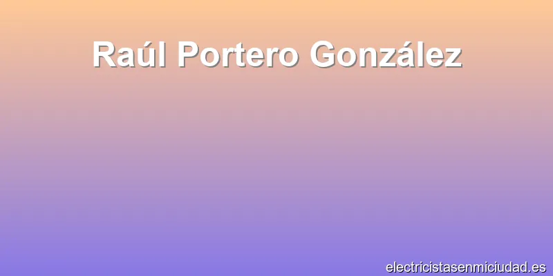 Raúl Portero González