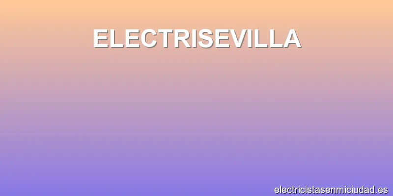 ELECTRISEVILLA