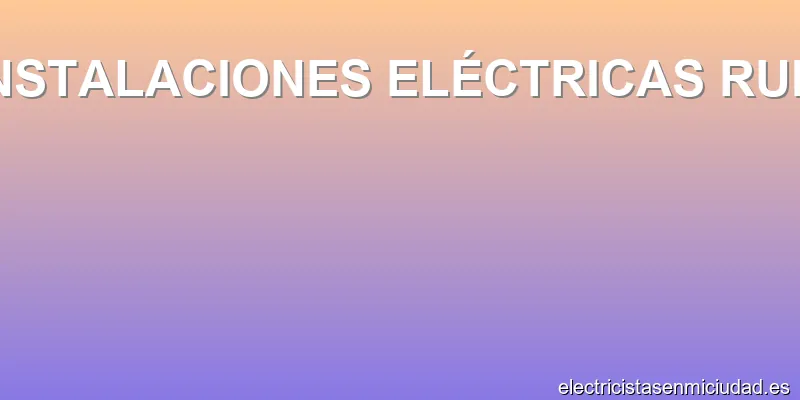 INSTALACIONES ELÉCTRICAS RUIZ