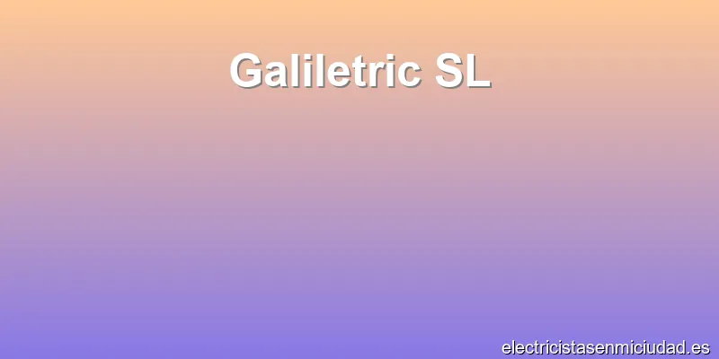 Galiletric SL